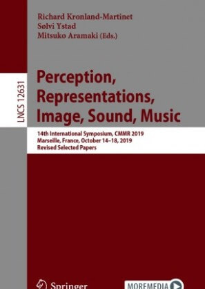 Perception Representations Image Sound Music: 14th International Symposium CMMR 2019